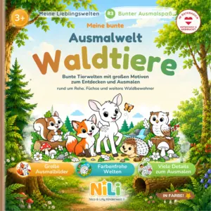 Malbuch Waldtiere für Kinder – Meine bunte Ausmalwelt von Nico & Lilly