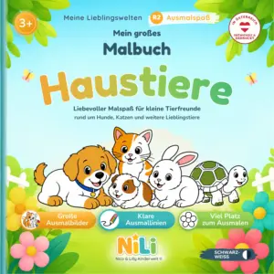 Malbuch Haustiere für Kinder – Mein großes Malbuch von Nico & Lilly